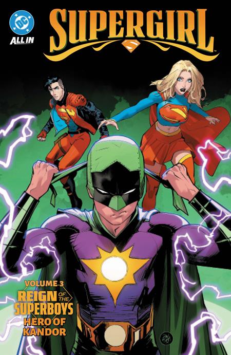 SUPERGIRL (2025) TP VOL 03 REIGN OF THE SUPERBOYS HERO OF KANDOR TP (01/05/2027)