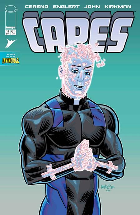 INVINCIBLE UNIVERSE CAPES #15 CVR C NATE BELLEGARDE & JOHN VAR CB (01/27/2027)