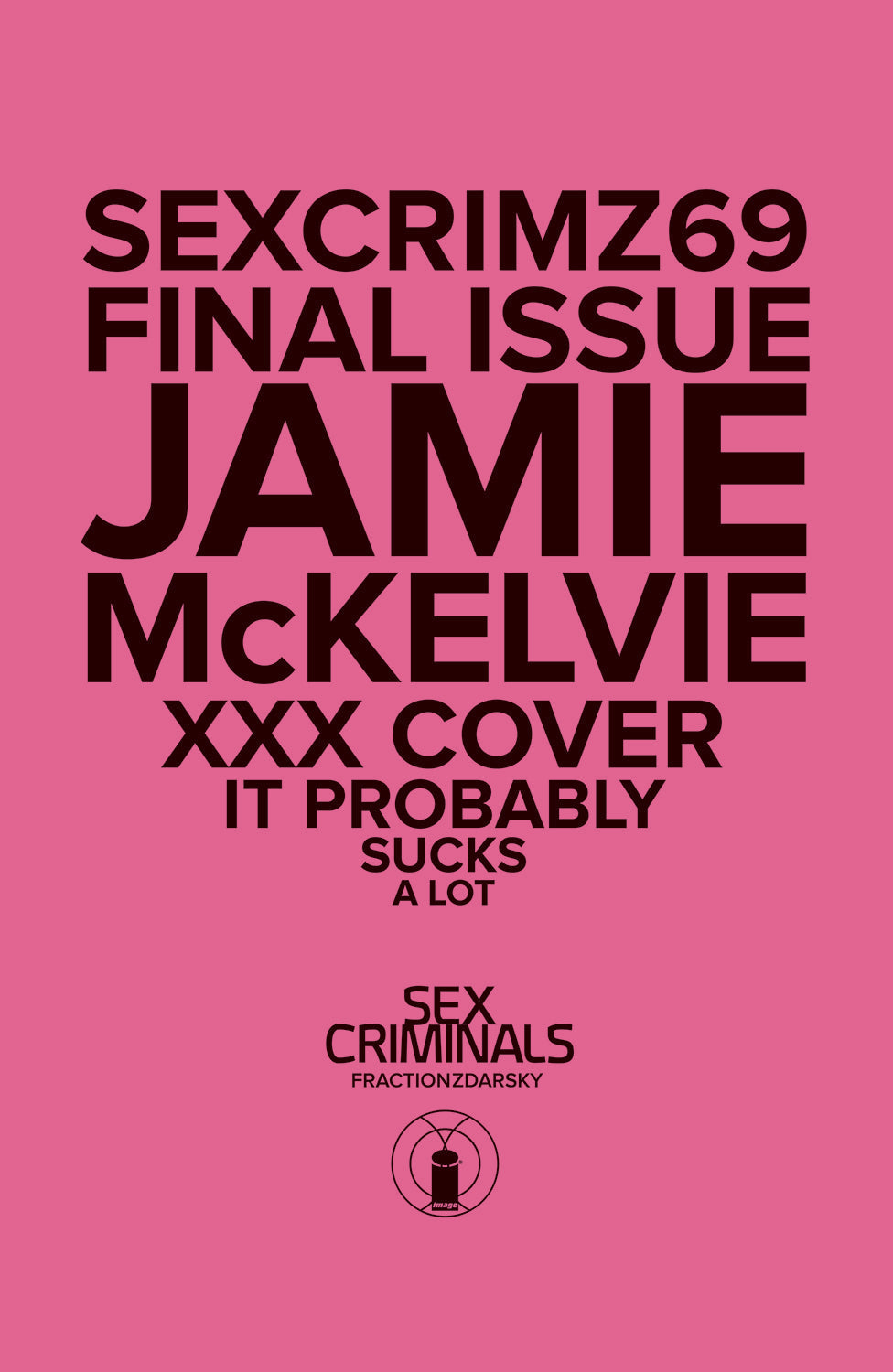 Sex Criminals #69 B XXX Jamie Mckelvie Variant (Mr) (10/28/2020) Image