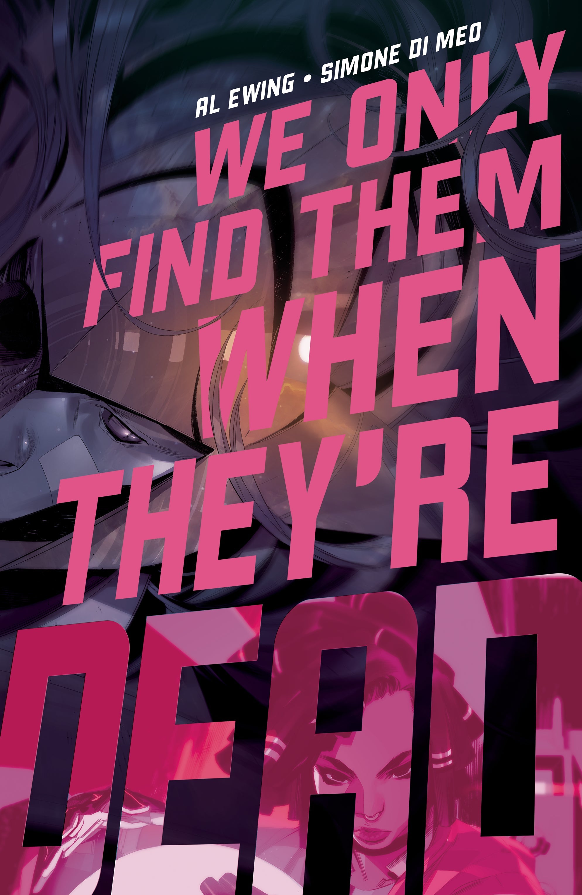 We Only Find Them When They're Dead #2 A Simone Di Meo Al Ewing (10/07/2020) Boom