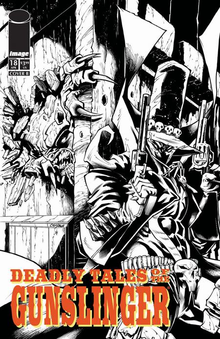 Deadly Tales Of The Gunslinger Spawn #18 B Chris Campana B&W Variant (09/09/2026) Image