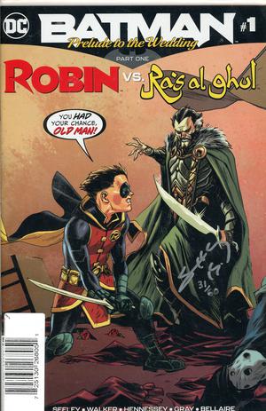 BATMAN PRELUDE TO THE WEDDING ROBIN VS RAS AL GHUL #1 5/30/2018