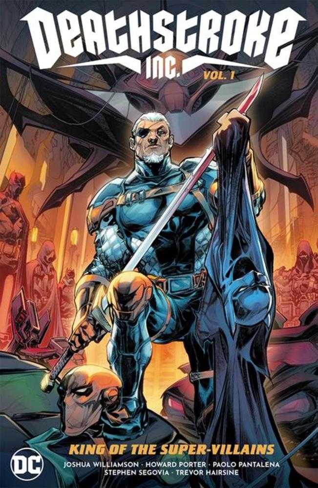 Deathstroke Inc TPB Volume 01 King Of The Super-Villains