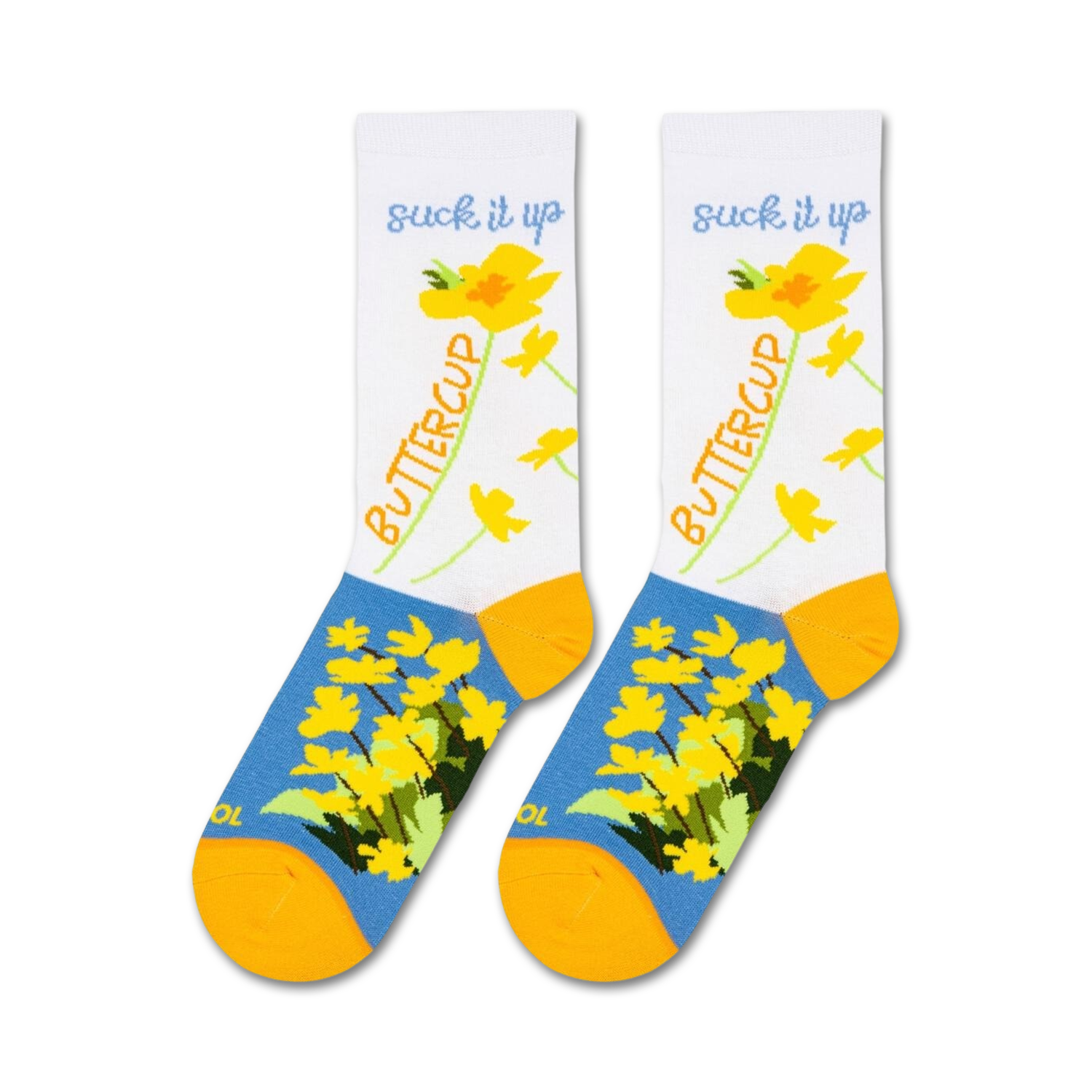 Suck It Up Buttercup