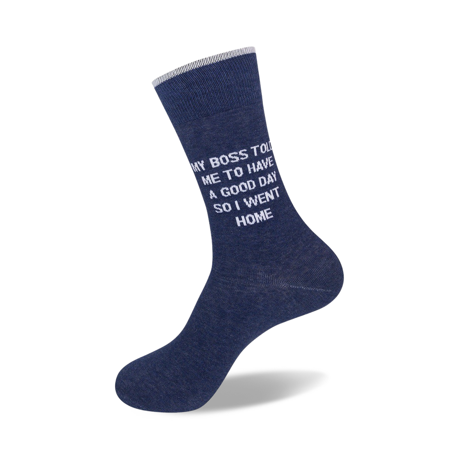 My Boss Told Me To Have a Good Day