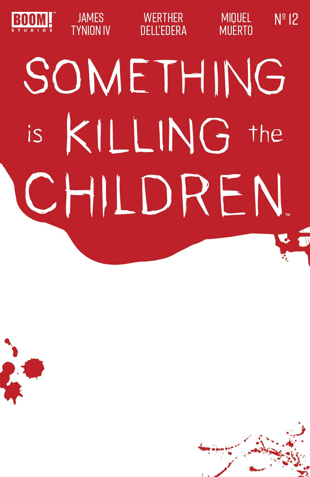 Something Is Killing Children #12 Bloody Sketch Blank Variant (11/18/2020) Boom