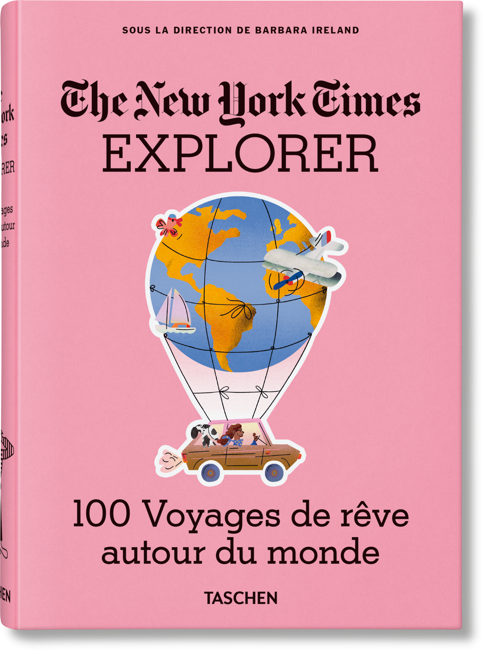 The New York Times Explorer. 100 Voyages de rêve autour du monde (French)