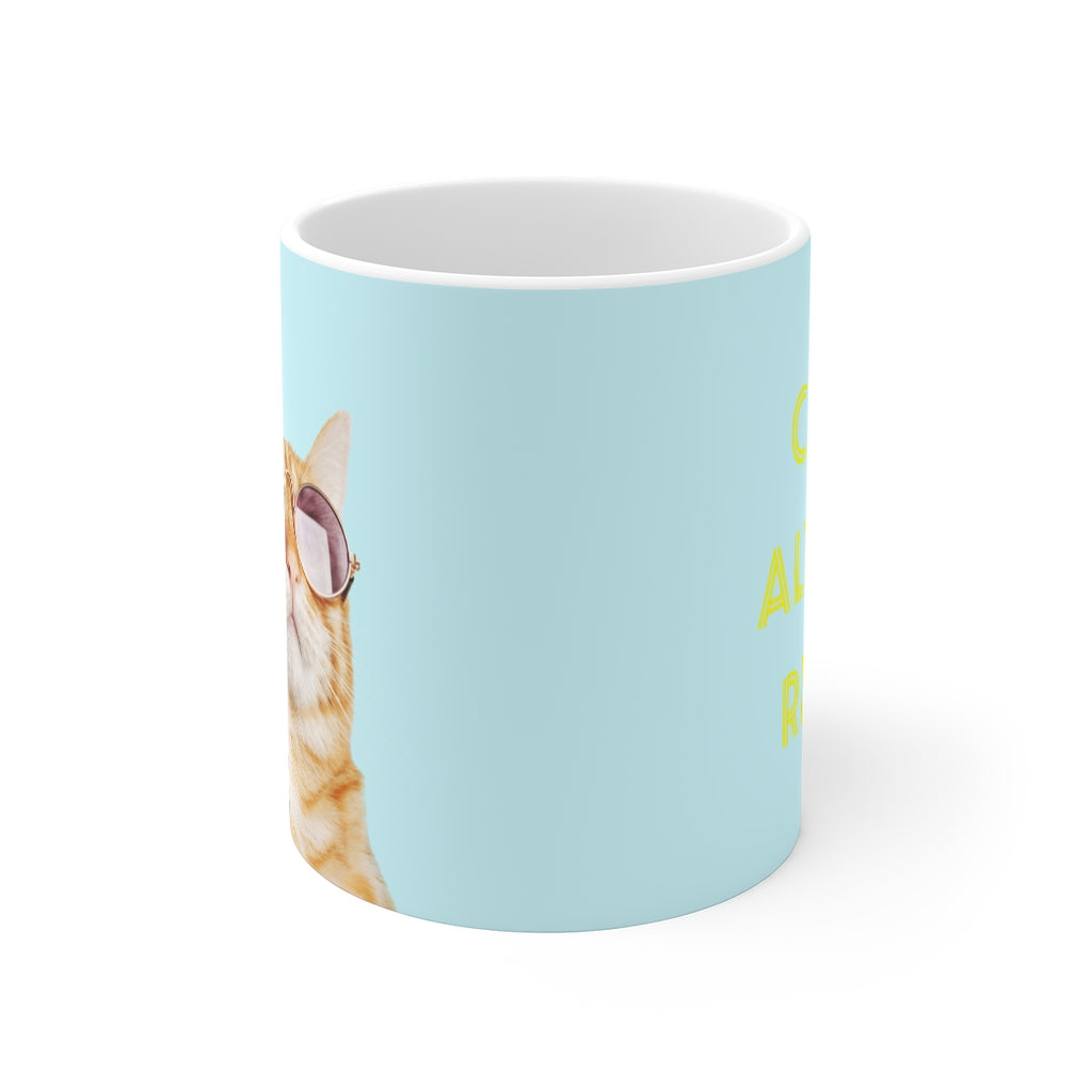 Cat Is Alway's Right Mug