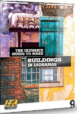 AK Interactive 256 Learning Series 9: The Ultimate Guide to Make Buildings in Di