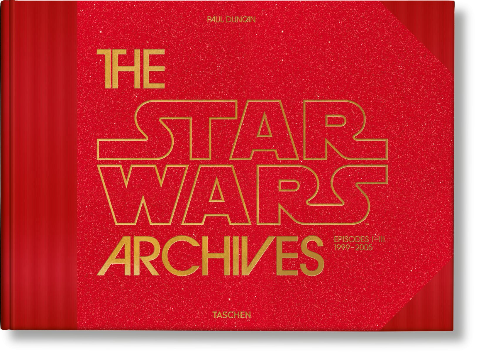 The Star Wars Archives. 1999–2005 (English)