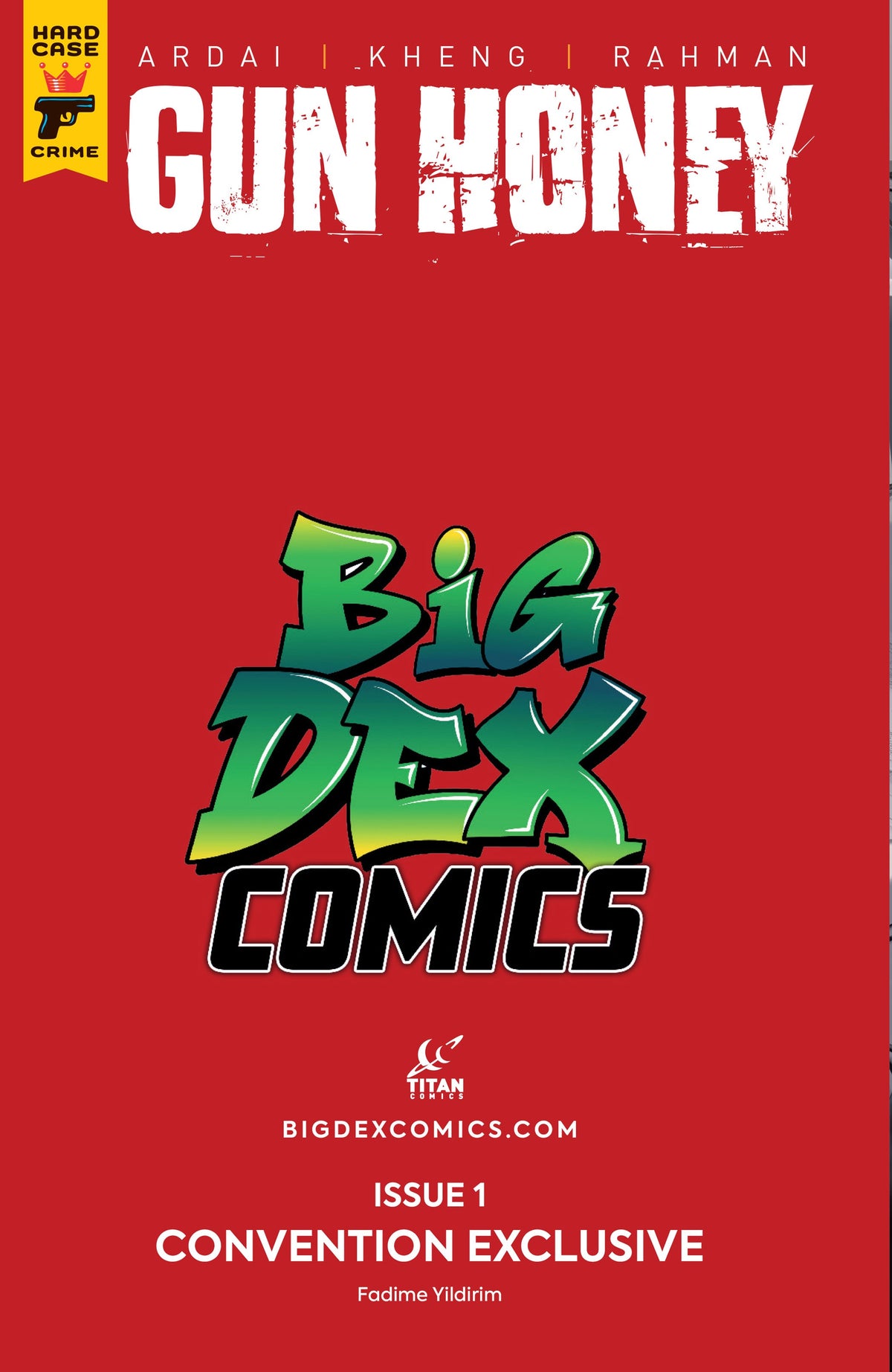 Gun Honey #1 FADIME YILDIRIM Big Dex MegaCon Exclusive Virgin Variant