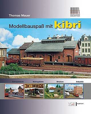 Kibri 99907 All Scale Model Building with Kibri -- German Language