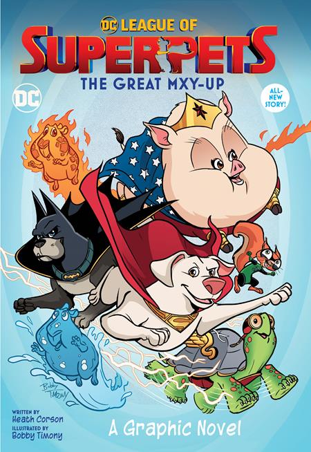 DC LEAGUE OF SUPER-PETS THE GREAT MXY-UP TP (07/19/2022)
