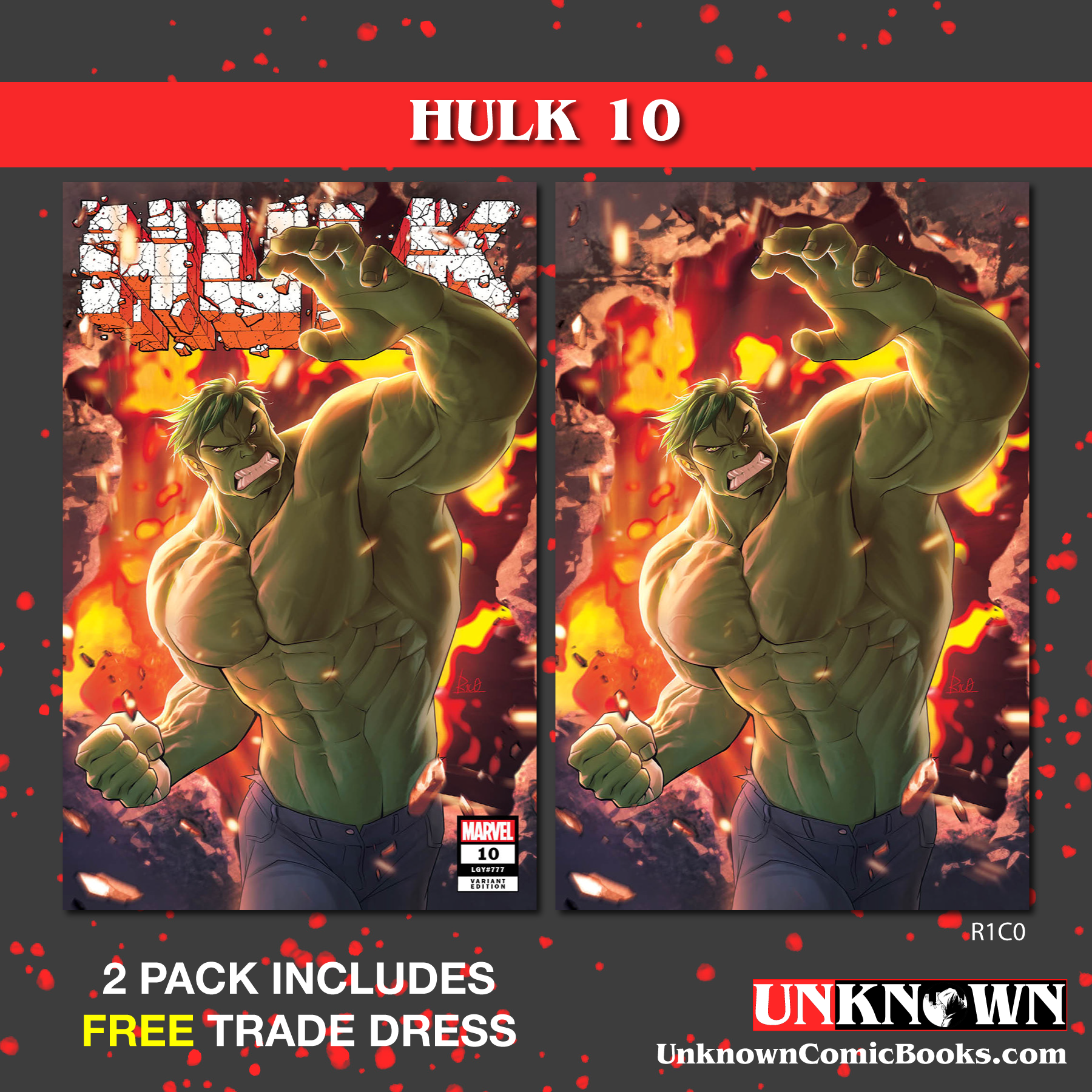 2 PACK **FREE TRADE DRESS** HULK #10 UNKNOWN COMICS R1C0 EXCLUSIVE VAR (10/26/2022)