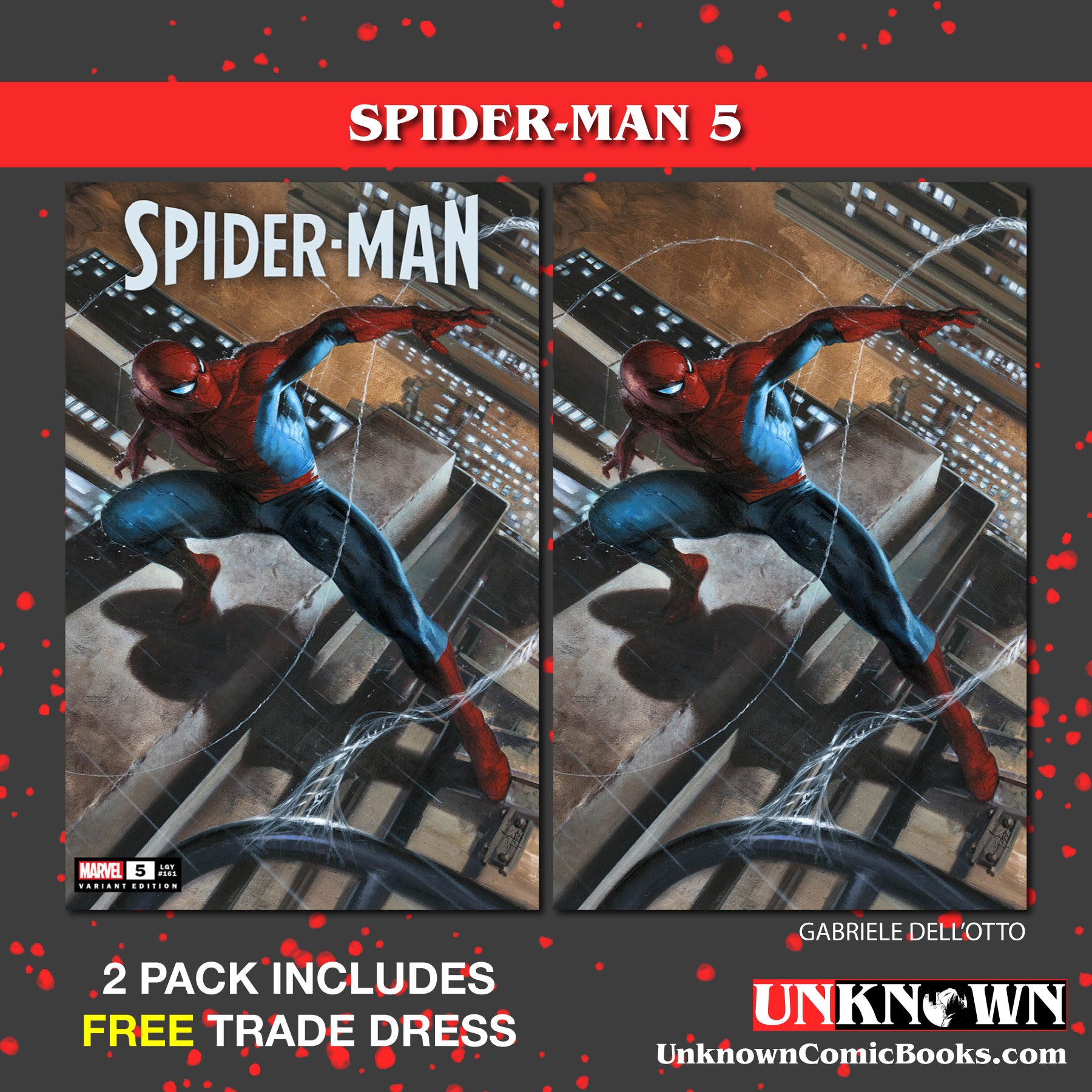 [2 PACK] **FREE TRADE DRESS** SPIDER-MAN #5 UNKNOWN COMICS DELL'OTTO EXCLUSIVE VAR (02/15/2023)