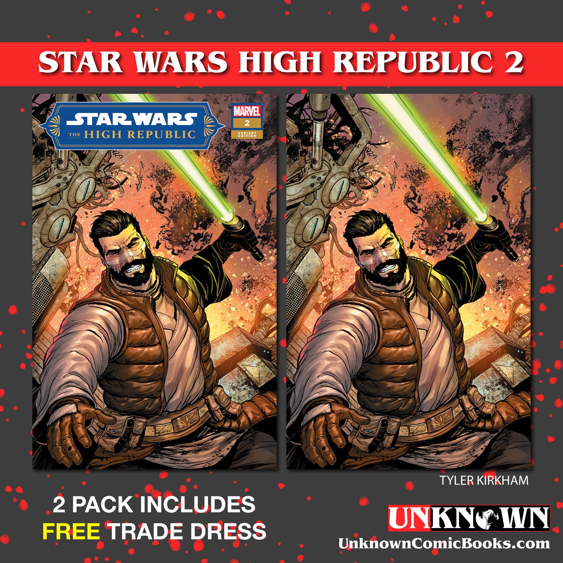 2 PACK **FREE TRADE DRESS** STAR WARS: THE HIGH REPUBLIC #2 UNKNOWN COMICS TYLER KIRKHAM EXCLUSIVE VAR (11/09/2022)