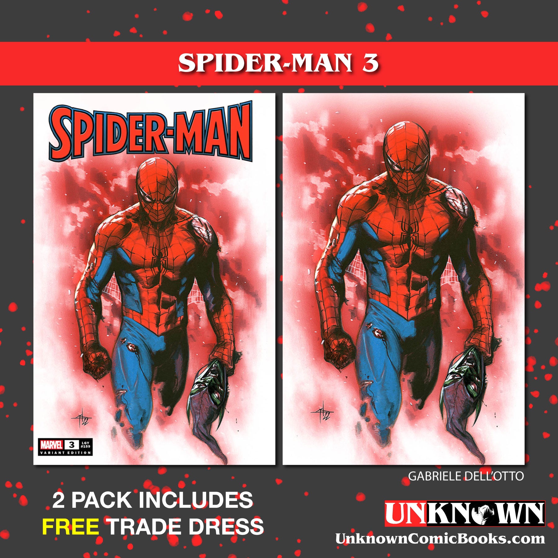 2 PACK **FREE TRADE DRESS** SPIDER-MAN #3 UNKNOWN COMICS DELL'OTTO EXCLUSIVE VAR (12/07/2022)