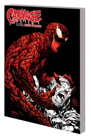 CARNAGE: BLACK, WHITE & BLOOD TPB (03/08/2022)