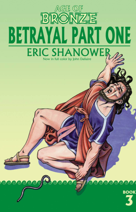 AGE OF BRONZE TP VOL 03 BETRAYAL PART 1 (NEW EDITION)