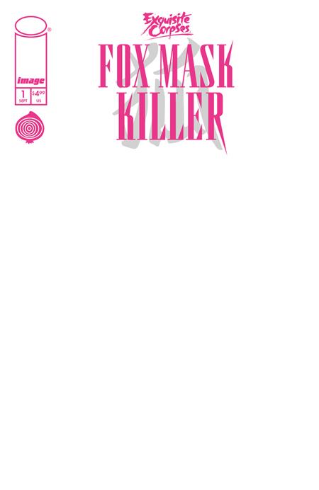 EXQUISITE CORPSES FOX MASK KILLER #1 (OF 5) CVR D BLANK SKETCH VAR (MR) CB (09/16/2026)