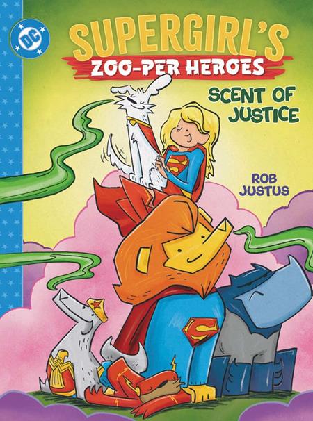 SUPERGIRLS ZOO-PER HEROES SCENT OF JUSTICE HC TP (02/02/2027)