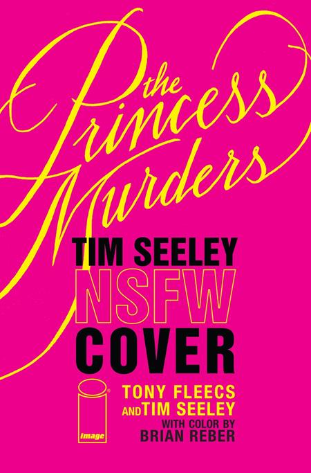 PRINCESS MURDERS #1 CVR F TONY FLEECS & TIM SEELEY NSFW POLYBAGGED VAR CB (12/09/2026)