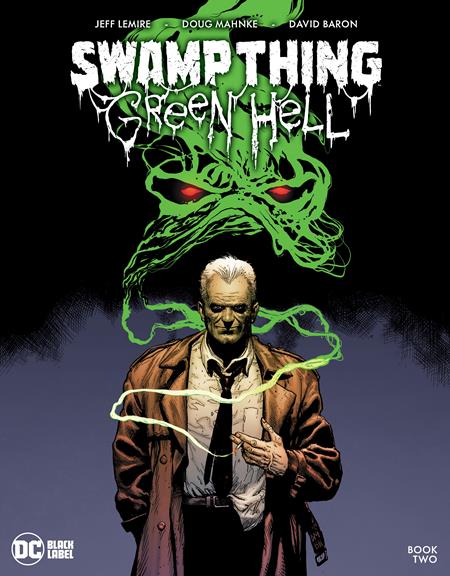 Swamp Thing Green Hell #2 (Of 3) A Doug Mahnke Jeff Lemire (Mr) (02/14/2023) Dc