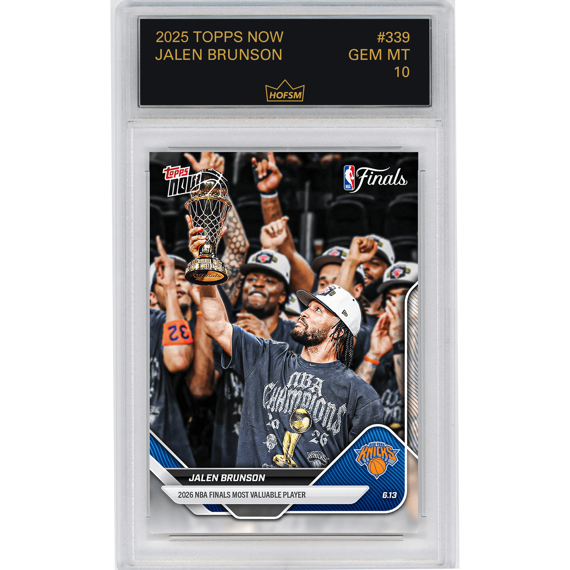 Graded 2025 Topps Now Jalen Brunson #339 2026 NBA Finals Most Valuable Player Basketball Card HOFSM 10 Gem Mint