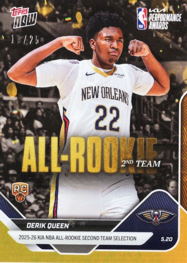 2025 Topps Now Derik Queen #AR08 Orange Foil /25 2025-26 KIA NBA All Rookie Second Team Selection New Orleans Pelicans Rookie RC Basketball Card