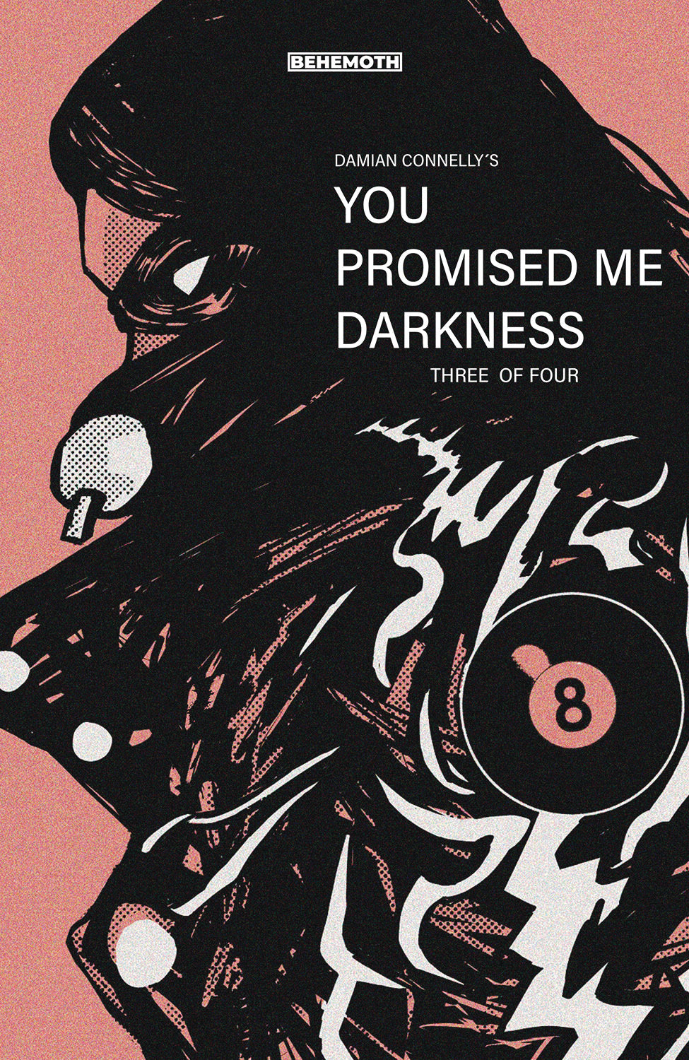 You Promised Me Darkness #3 C Damian Connelly (C: 0-0-1) (06/16/2021) Behemoth