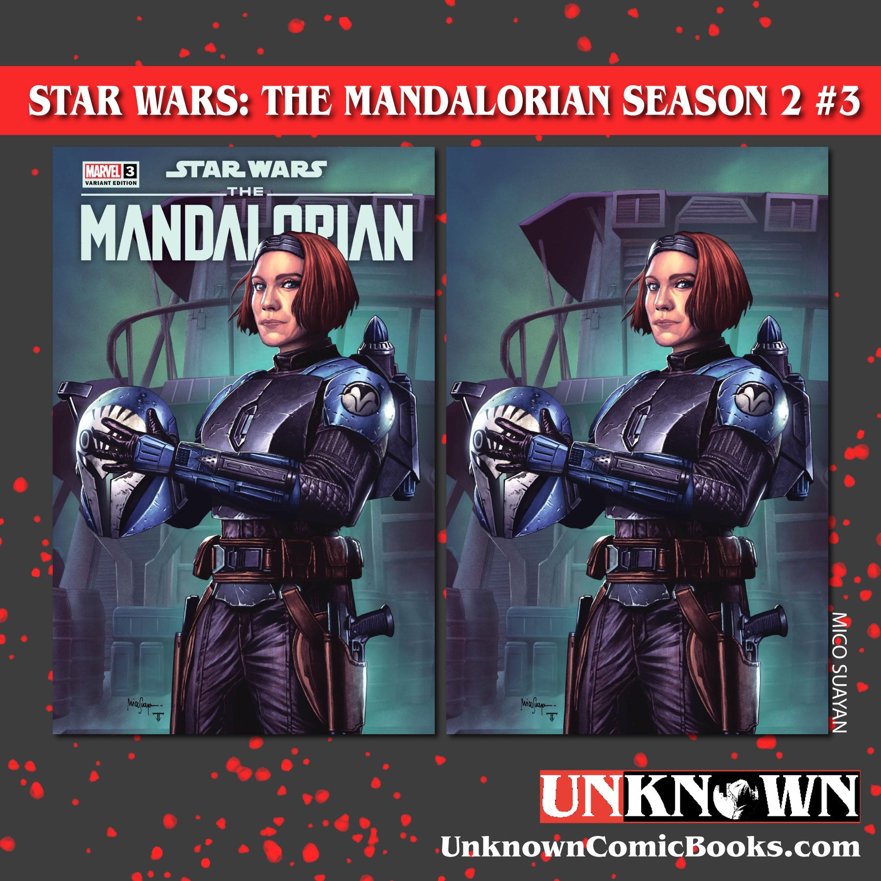 [2 PACK] STAR WARS: THE MANDALORIAN SEASON 2 #3 UNKNOWN COMICS MICO SUAYAN EXCLUSIVE VAR (08/30/2023)