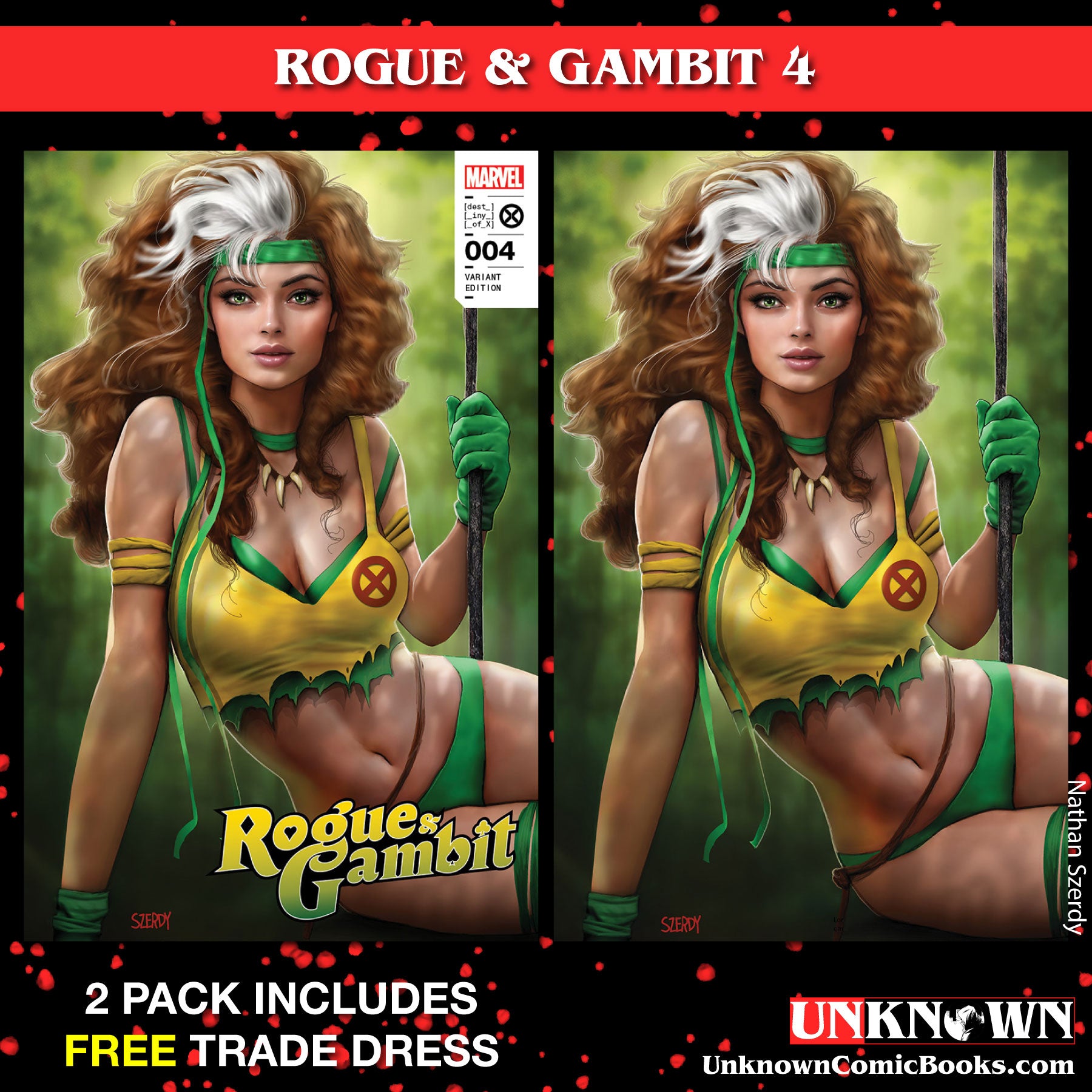 [2 PACK] **FREE TRADE DRESS** ROGUE & GAMBIT #4 UNKNOWN COMICS NATHAN SZERDY EXCLUSIVE VAR (06/14/2023) (07/12/2023)