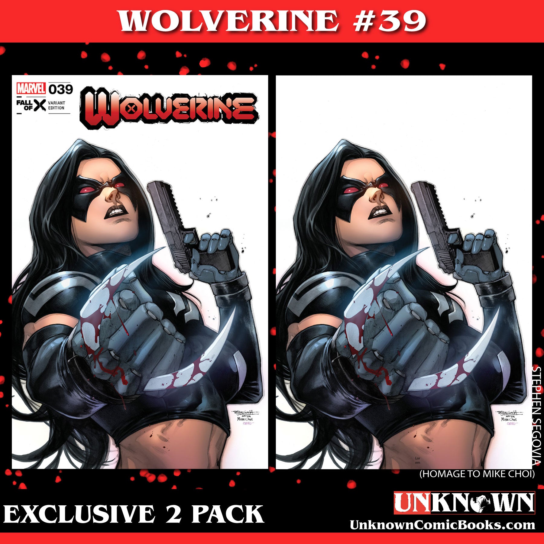 [2 PACK] WOLVERINE #39 [FALL] UNKNOWN COMICS STEPHEN SEGOVIA EXCLUSIVE VAR (11/22/2023)