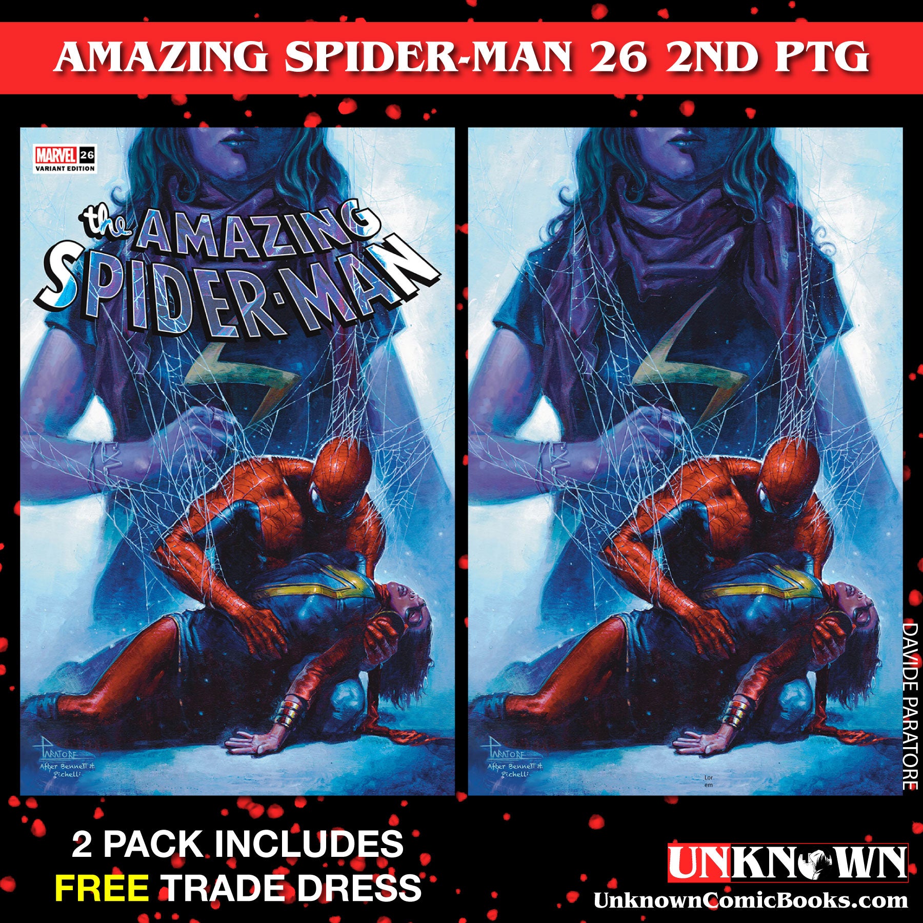 [2 PACK] **FREE TRADE DRESS** AMAZING SPIDER-MAN #26 2ND PRINTING UNKNOWN COMICS DAVIDE PARATORE EXCLUSIVE VAR (07/12/2023)