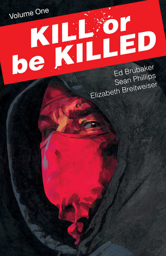 Kill Or Be Killed TPB Volume 01 (New Printing) (Mature)