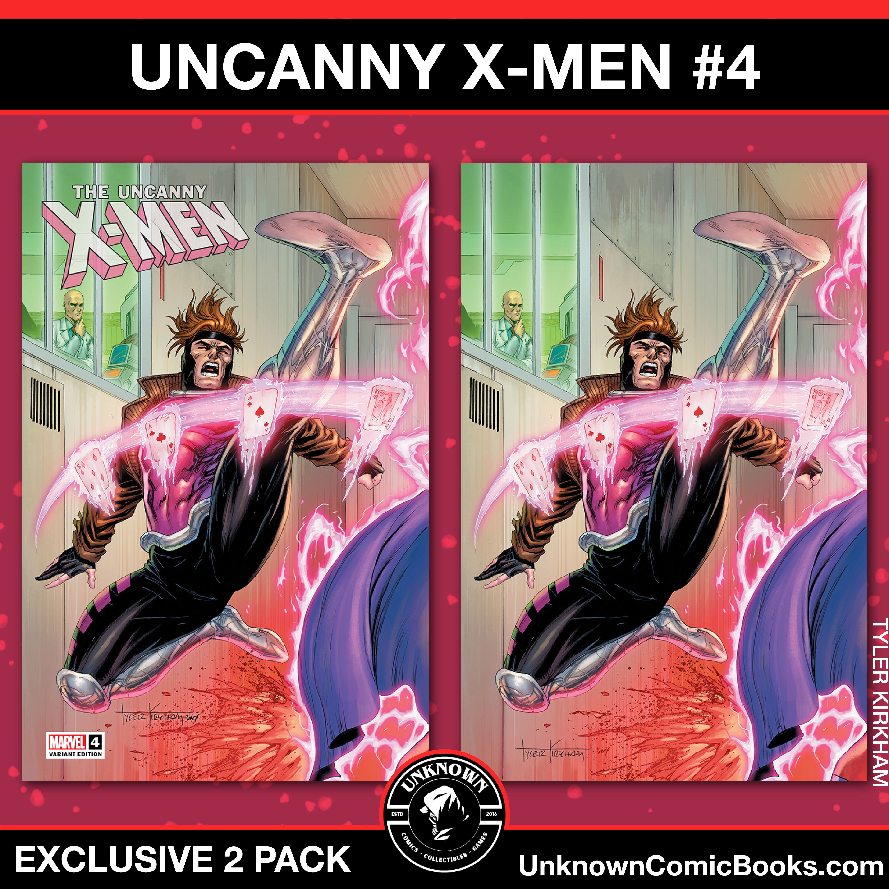 [2 PACK] UNCANNY X-MEN #4 UNKNOWN COMICS TYLER KIRKHAM CONNECTING COVER EXCLUSIVE VAR (10/16/2024)