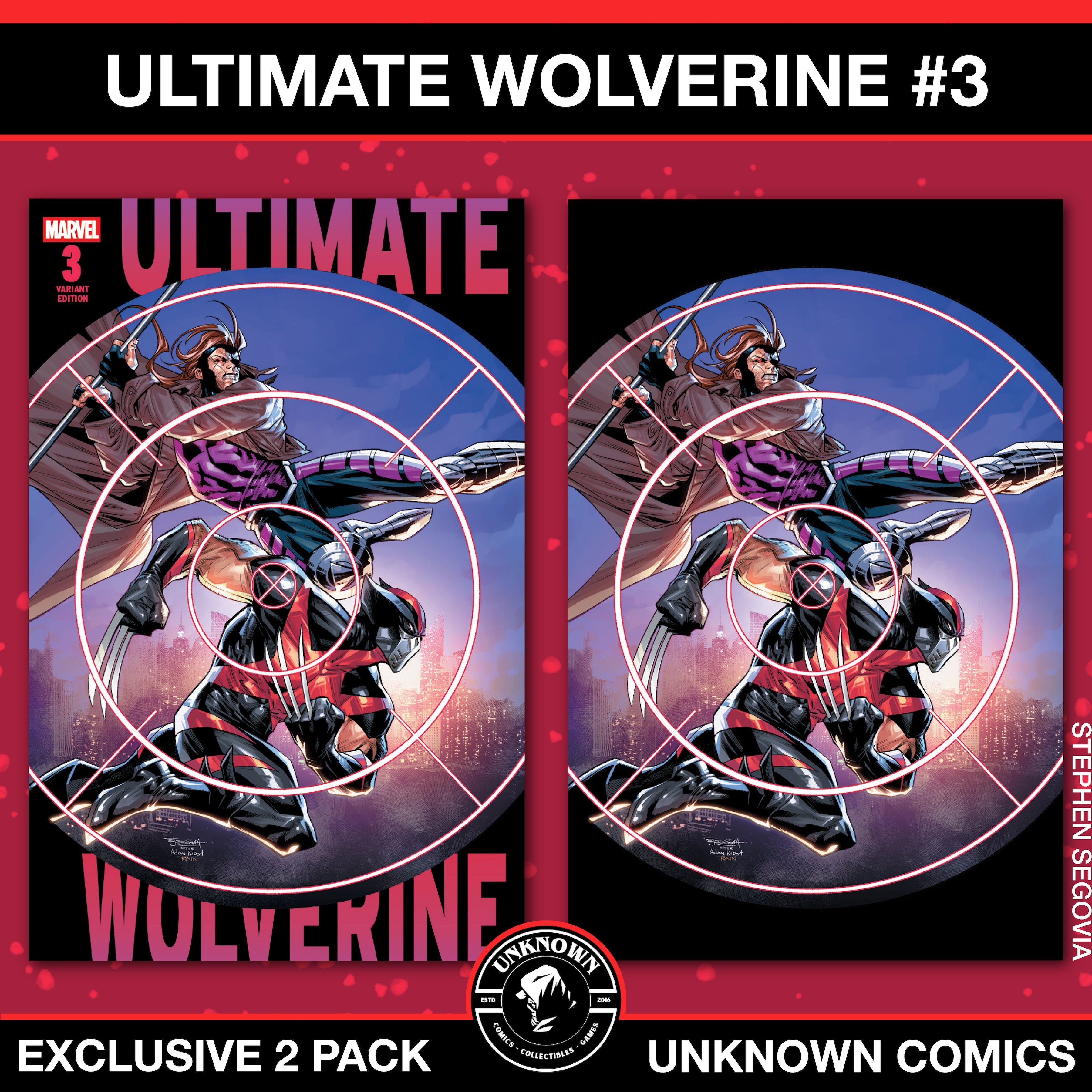 [2 PACK] Ultimate Wolverine #3 Unknown Comic Stephen Segovia Exclusive Var (03/26/2025)