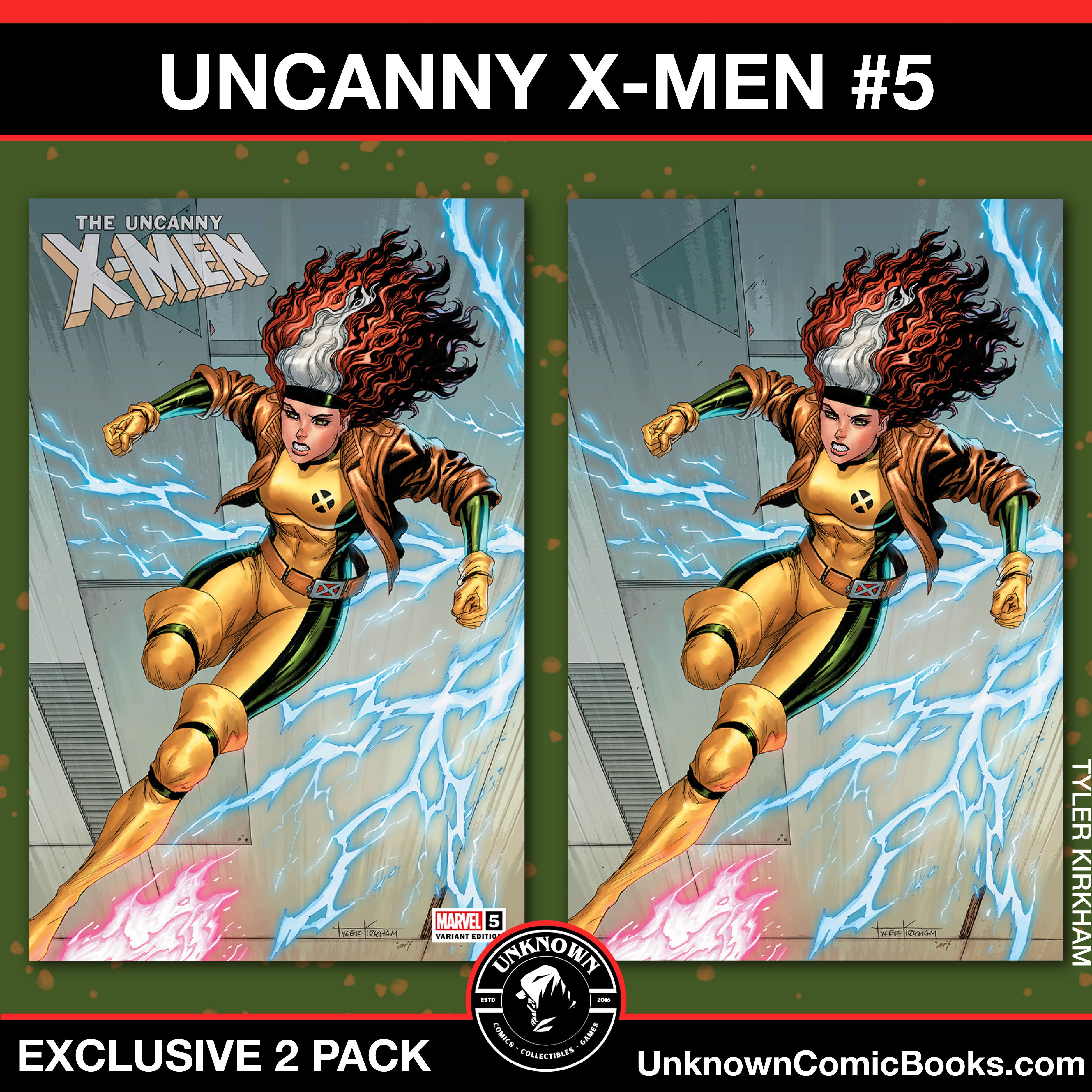 [2 PACK] UNCANNY X-MEN #5 UNKNOWN COMICS TYLER KIRKHAM EXCLUSIVE VAR (11/13/2024)