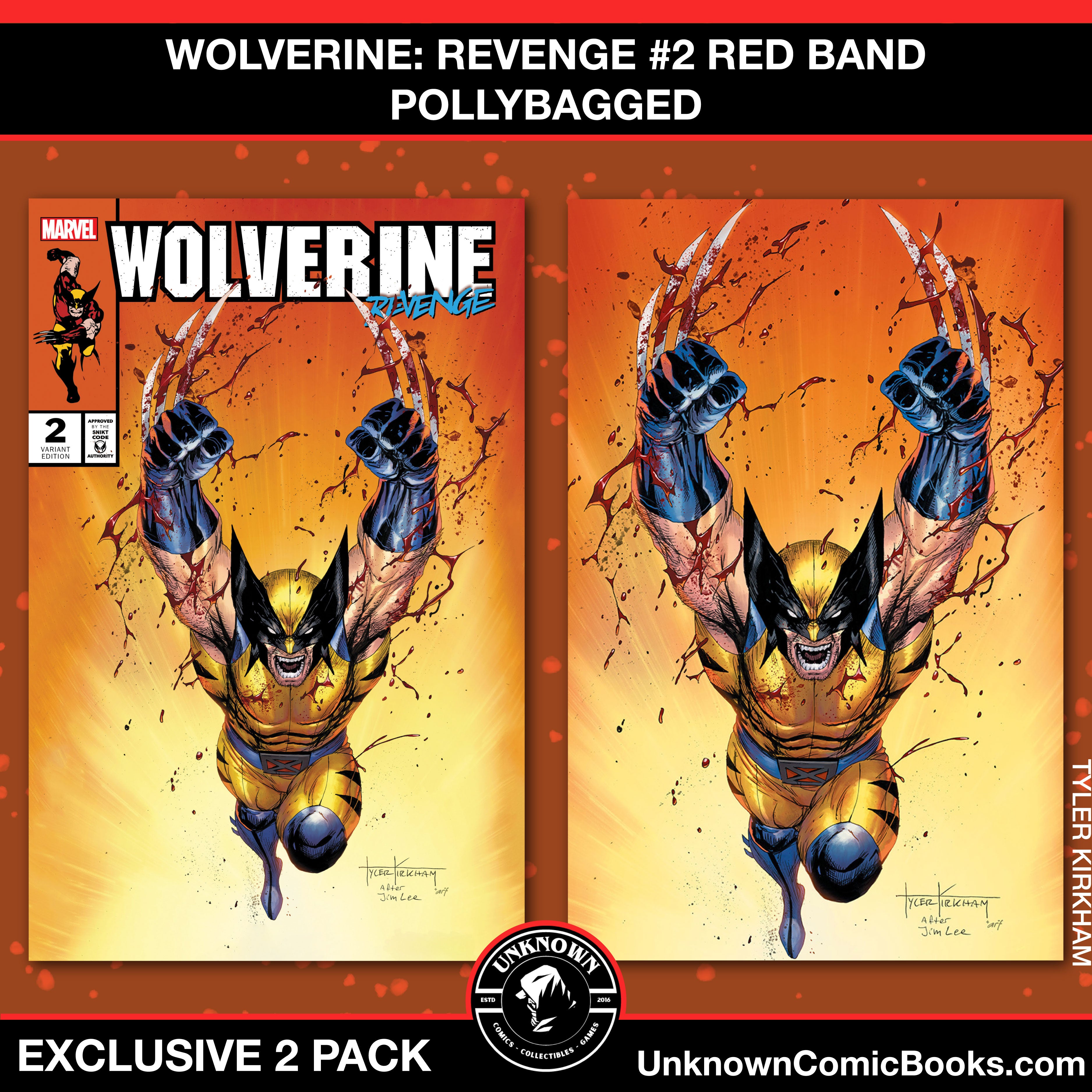 [2 Pack] Wolverine Revenge #2 Red Band Unknown Comics Exclusive Tyler Kirkham Var [Polybagged] Explicit Content (09/25/2024)