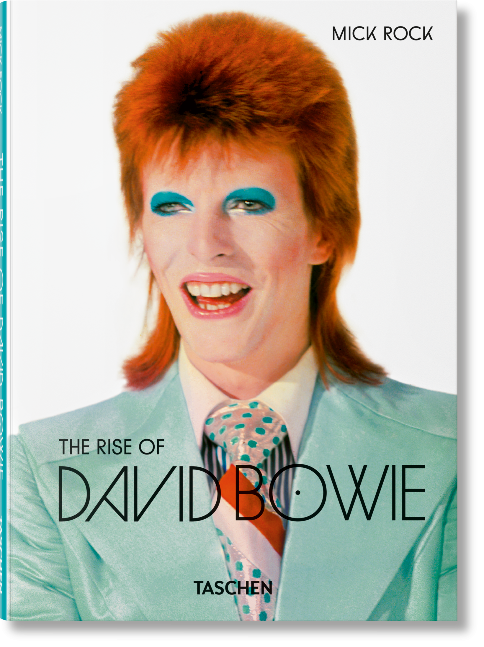 Mick Rock. The Rise of David Bowie. 1972–1973 (English)