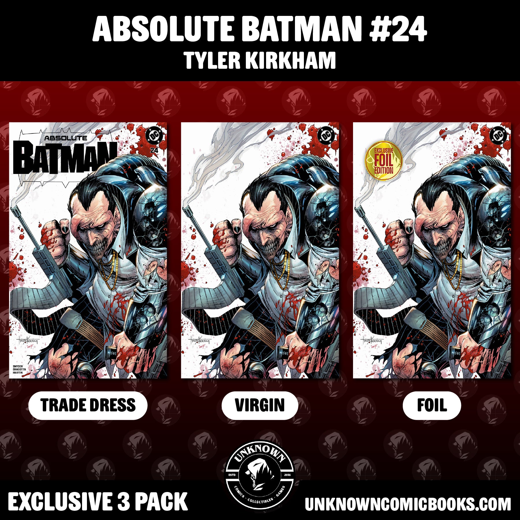 [19 PACK] ABSOLUTE BATMAN #24 & ABSOLUTE CASSANDRA CAIN #1 UNKNOWN COMICS EXCLUSIVE VARIANTS (09/23/2026)