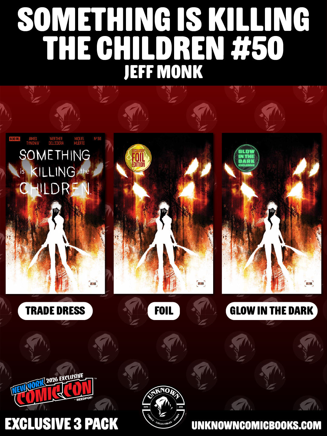 [3 PACK] SOMETHING IS KILLING THE CHILDREN #50 JEFF MONK NYCC EXCLUSIVE VAR (10/28/2026)