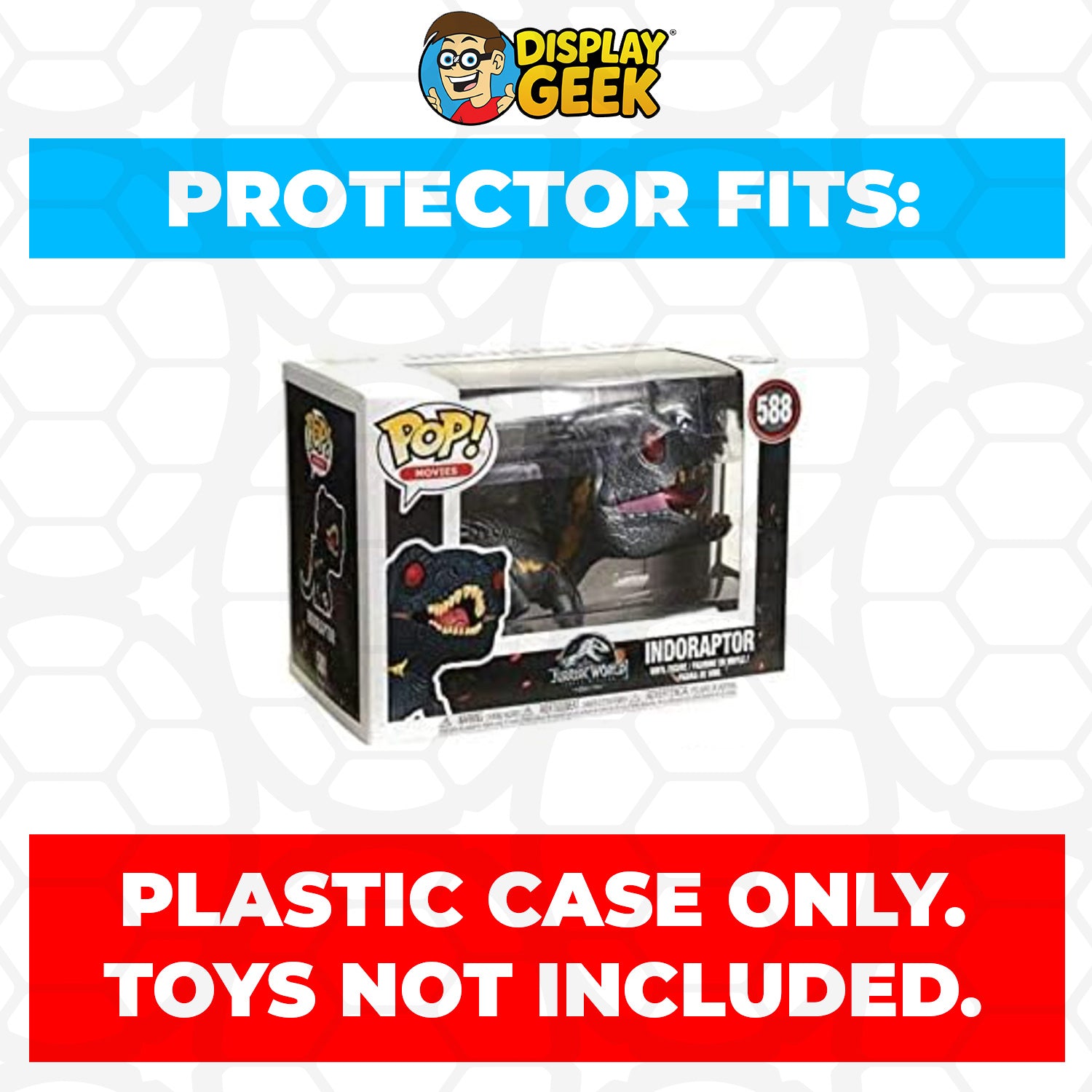 Pop Protector for 4 inch Funko Pop Jurassic World - Indoraptor #588