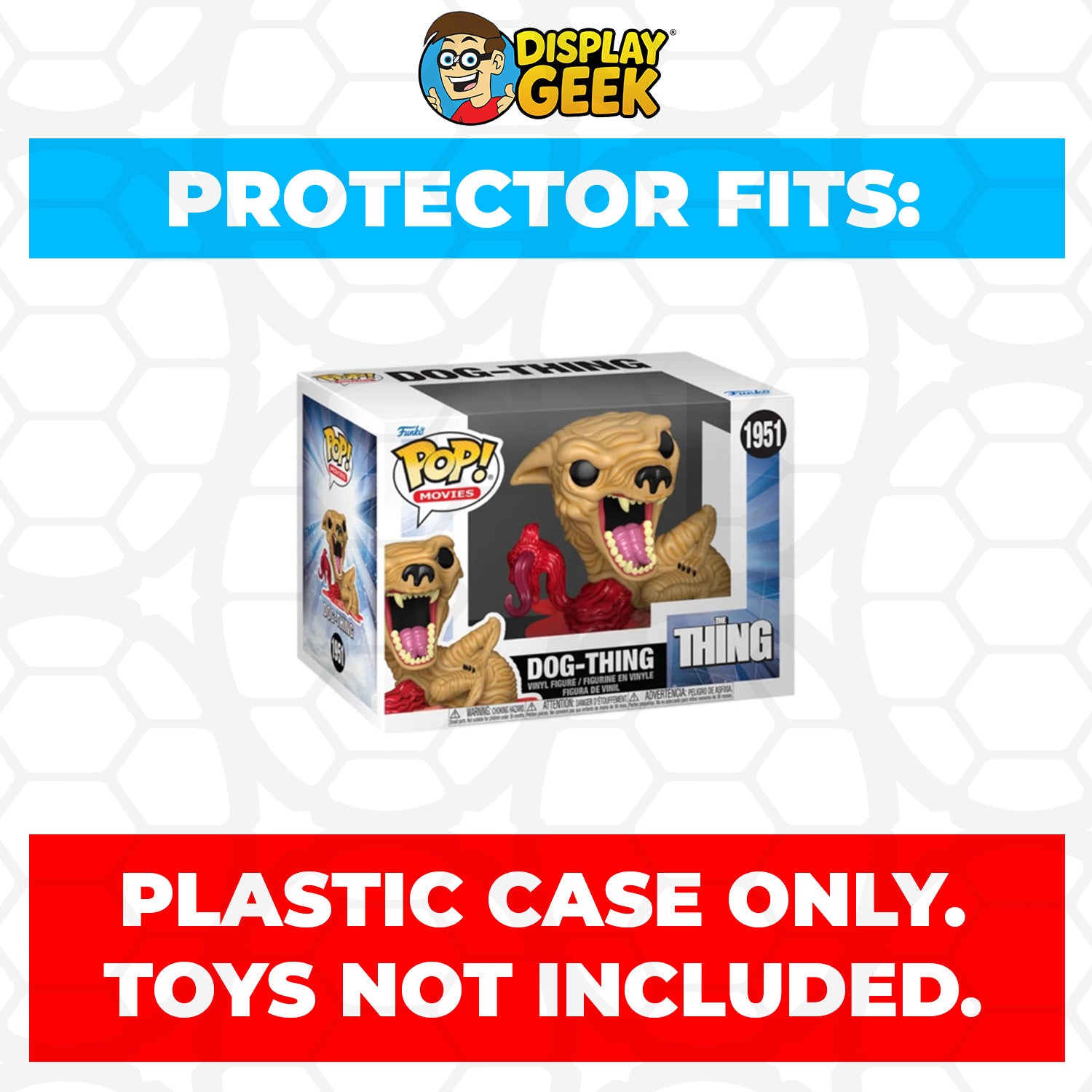 Pop Protector for 4 inch Funko Pop The Thing - Dog-Thing #1951