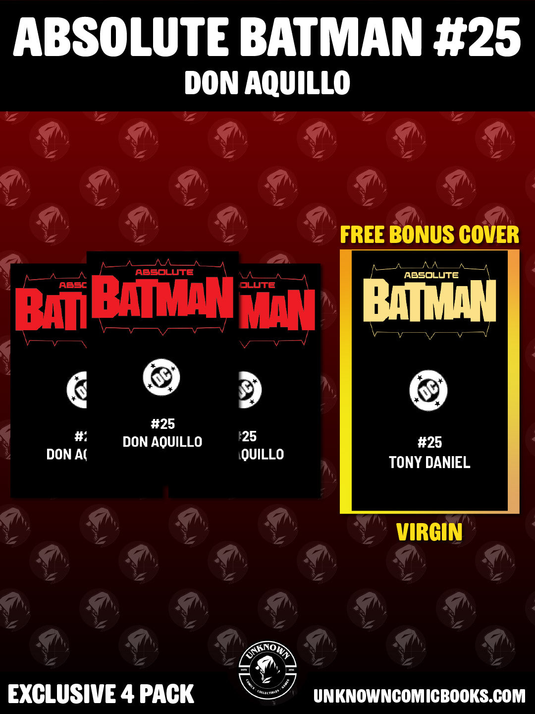 [4 PACK] ABSOLUTE BATMAN #25 DON AGUILLO EXCLUSIVE VARIANTS (10/28/2026)