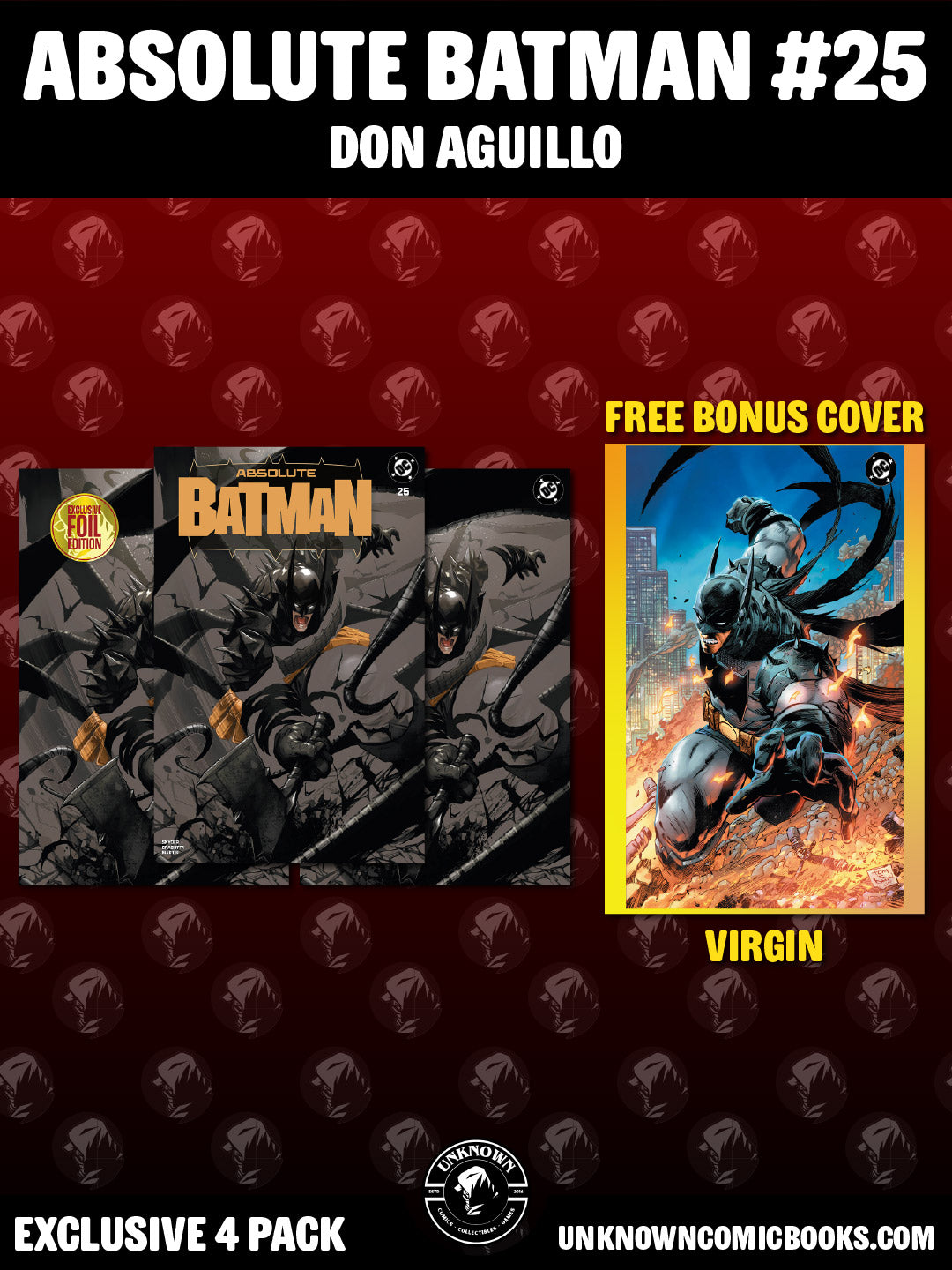 [4 PACK] ABSOLUTE BATMAN #25 DON AGUILLO EXCLUSIVE VARIANTS (10/28/2026)
