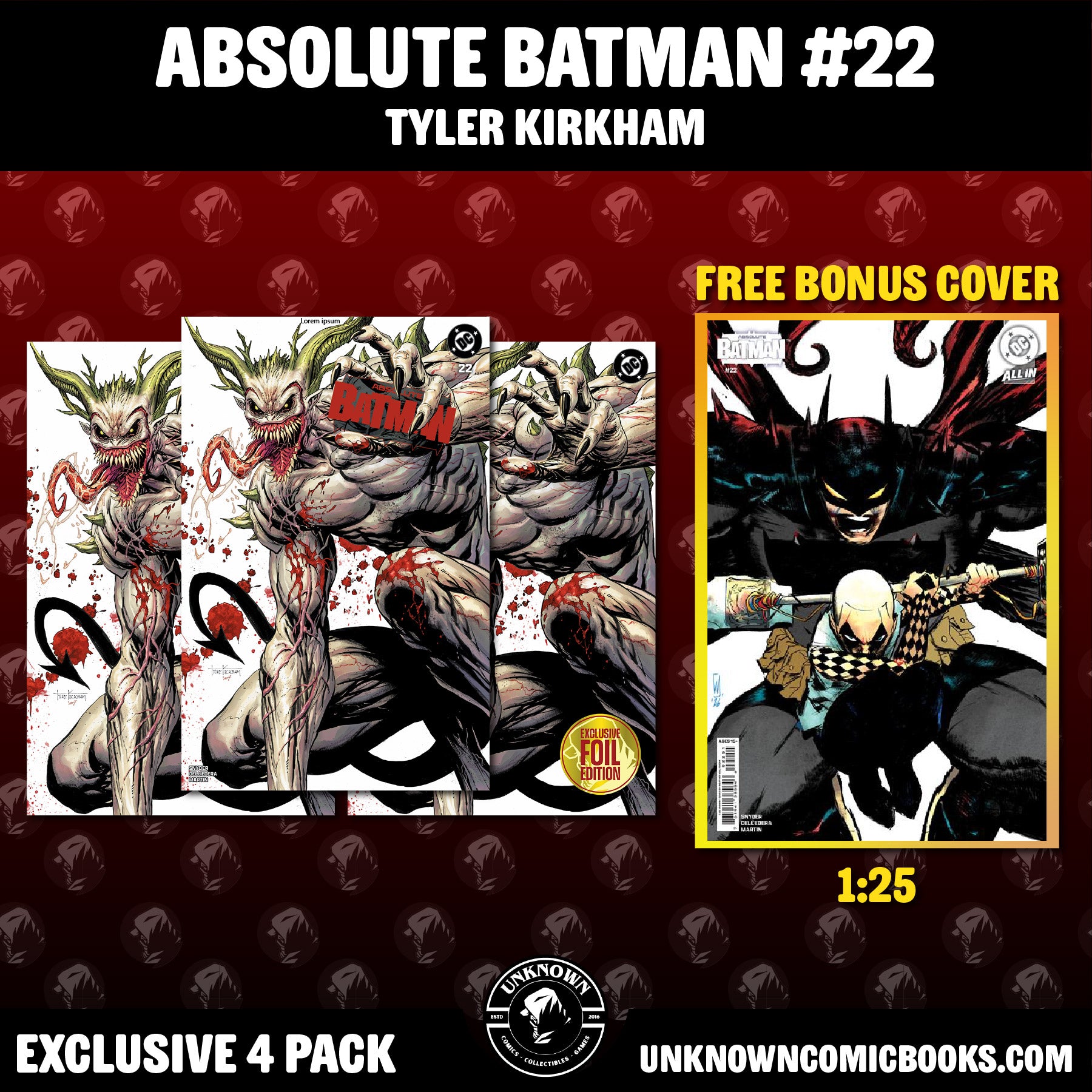 [4 PACK] ABSOLUTE BATMAN #22 TYLER KIRKHAM EXCLUSIVE JOKER BATTLE DAMAGED & ABSOLUTE BATMAN #22 CVR E INC 1:25 WERTHER DELL EDERA CARD STOCK VAR (07/08/2026)