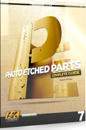 AK Interactive 244 Learning Series 7: Photo-Etched Parts Complete Guide Book