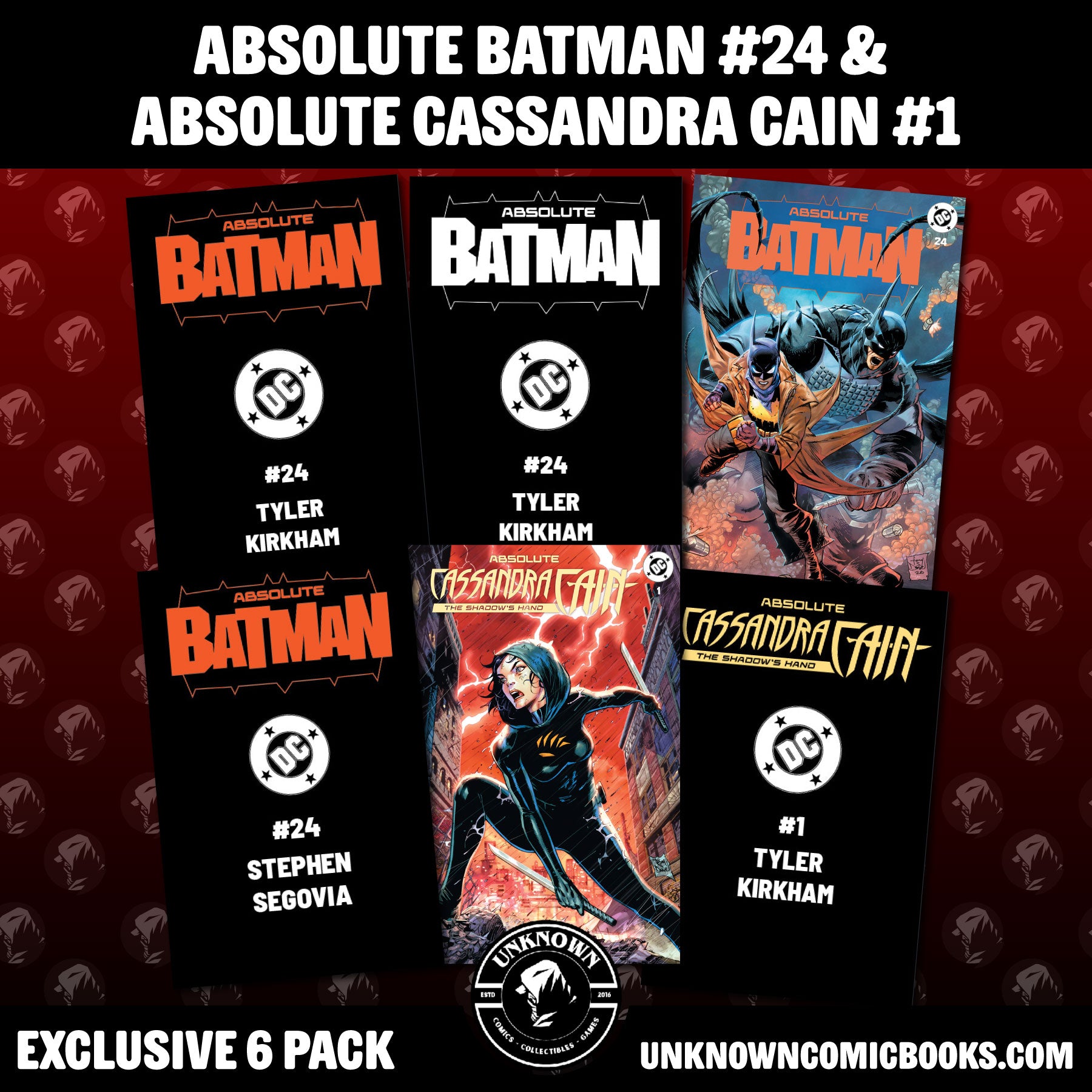 [6 PACK] ABSOLUTE BATMAN #24 & ABSOLUTE CASSANDRA CAIN #1 UNKNOWN COMICS EXCLUSIVE TRADE DRESS VARIANTS (09/23/2026)