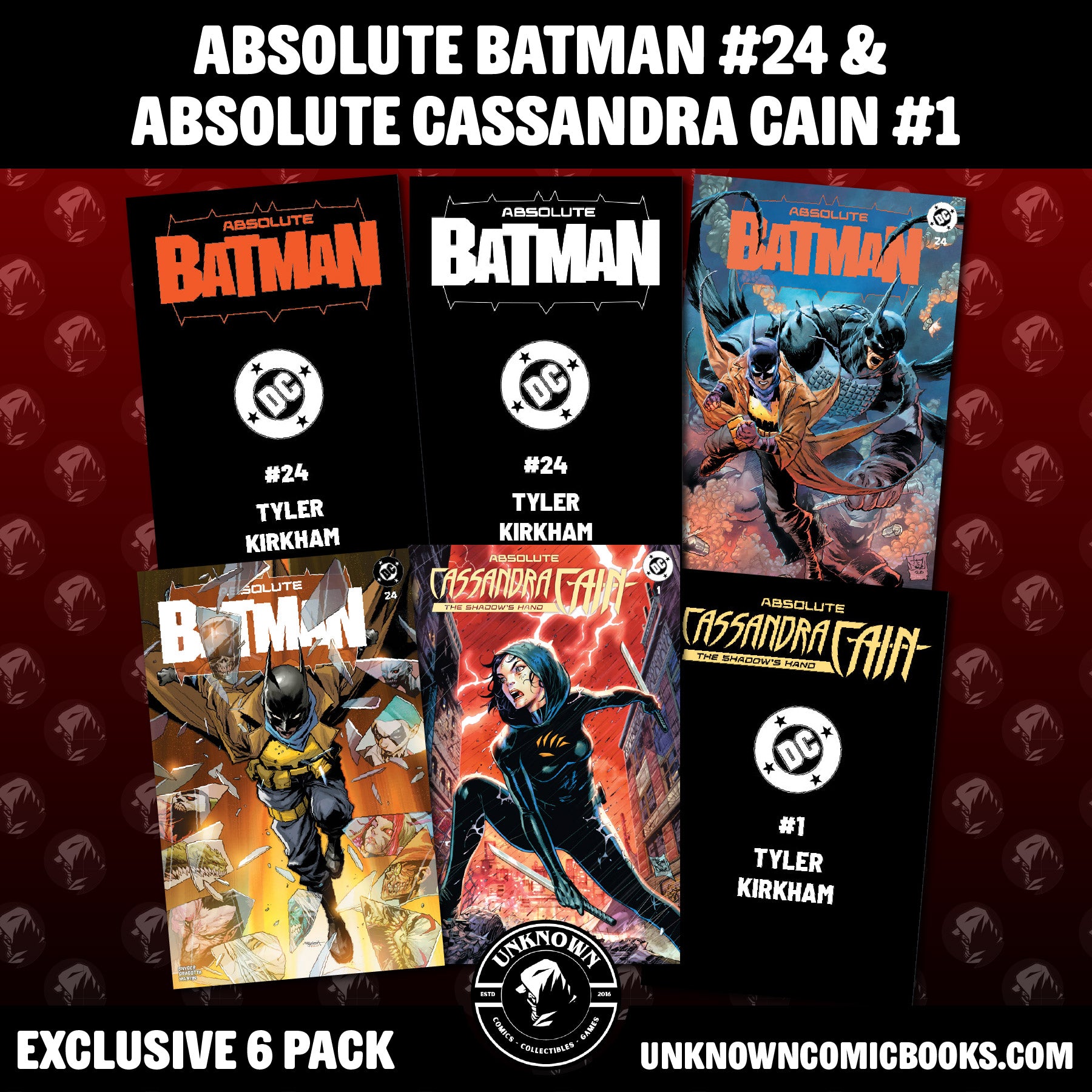 [6 PACK] ABSOLUTE BATMAN #24 & ABSOLUTE CASSANDRA CAIN #1 UNKNOWN COMICS EXCLUSIVE TRADE DRESS VARIANTS (09/23/2026)